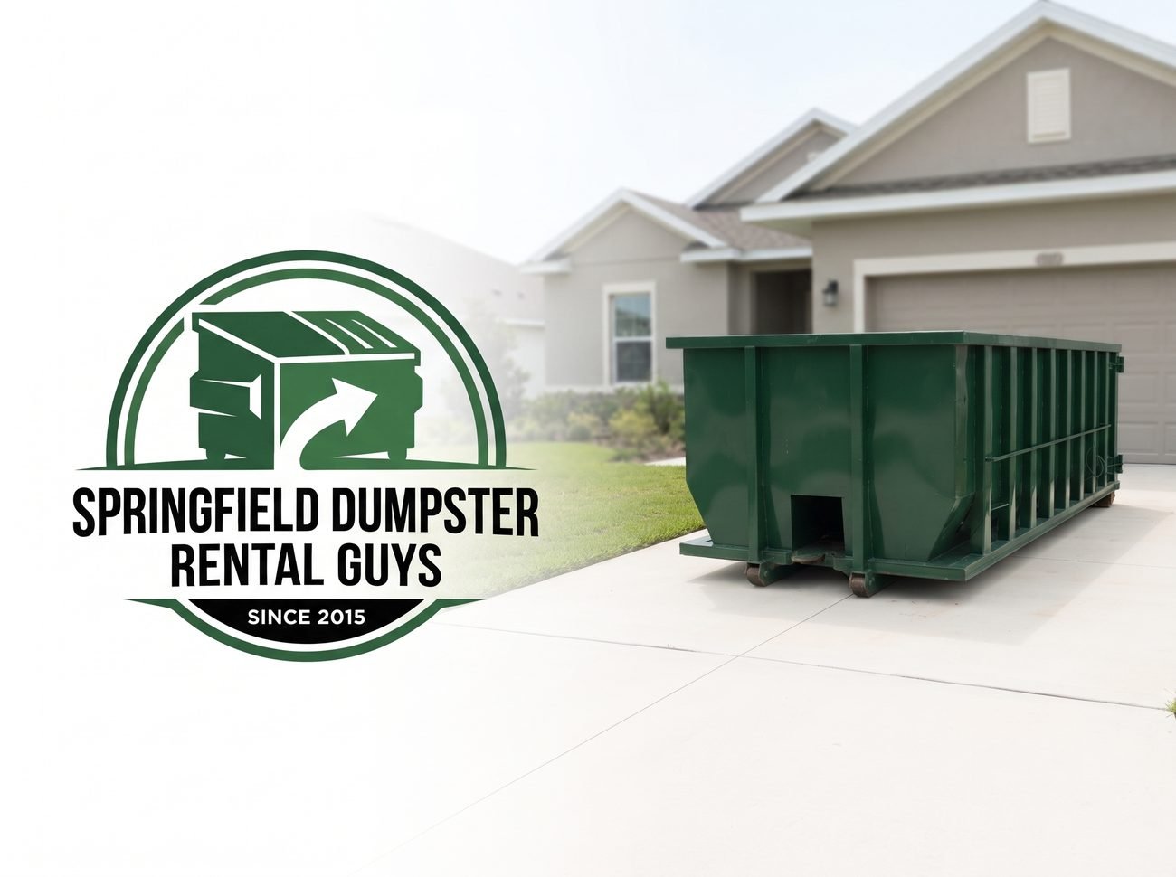 Open-top green roll-off dumpster delivered on a driveway in Springfield, MO